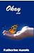 Okay (Paperback) by Katherine Marple