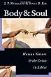 Body and Soul: Human Nature and the Crisis in Ethics