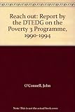 Reach out : report by the DTEDG on the poverty 3 programme 1990-1994