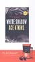 White Shadow [With Earphones] (Playaway Adult Fiction)