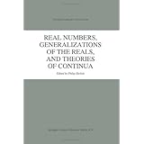real numbers generalizations of the reals and theories of continua synthese library