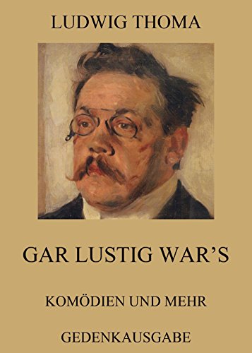 Gar lustig war's - Komödien und mehr: Vollständige Ausgabe (German Edition)