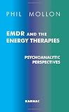 EMDR and the Energy Therapies: Psychoanalytic Perspectives