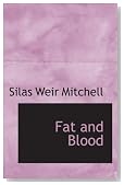 Fat and Blood: An Essay on the Treatment of Certain Forms of Neur