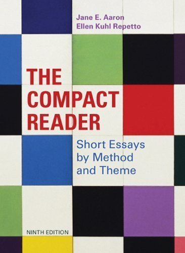 The Compact Reader: Short Essays by Method and Theme by Aaron, Jane E. Published by Bedford/St. Martin's 9th (ninth) edition (2010) Paperback