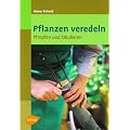 Pflanzen veredeln: Pfropfen und Okulieren