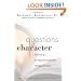 Questions of Character: Illuminating the Heart of Leadership Through Literature