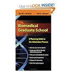 Biomedical Graduate School: A Planning Guide to the Admissions Process by David McKean and Ted Johnson