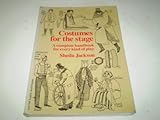 Costumes for the stage : a complete handbook for every kind of play