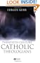 Twentieth-Century Catholic Theologians