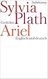 Ariel: Urfassung - Englisch und deutsch - Sylvia Plath