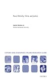 Race, Ethnicity, Crime, and Justice: Oxford Bibliographies Online Research Guide