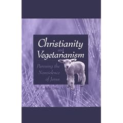 Christianity and Vegetarianism: Pursuing the Nonviolence of Jesus