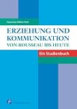 Produkt-Bild: Erziehung und Kommunikation: von Rousseau bis heute
