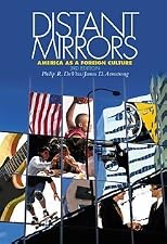 Distant Mirrors: America as a Foreign Culture