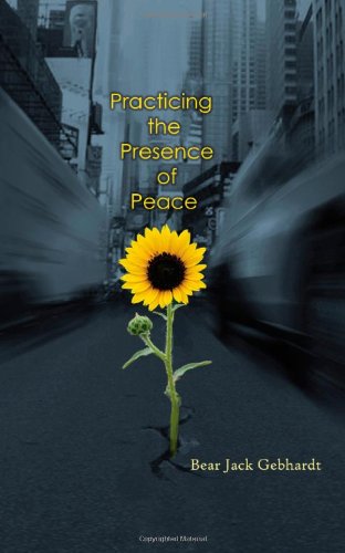 Practicing the Presence of Peace