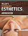 Milady's Standard Esthetics: Advanced Milady's Standard Esthetics: Advanced