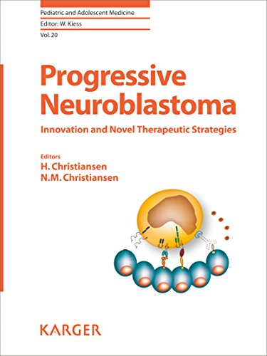 Progressive Neuroblastoma: Innovation and Novel Therapeutic Strategies (Pediatric and Adolescent Medicine)