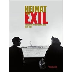 Heimat und Exil: Emigration der deutschen Juden nach 1933