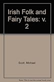Irish folk and fairy tales volume II