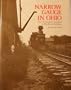 Narrow Gauge in Ohio: The Cincinnati, Lebanon & Northern Railway