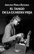El tango de la Guardia Vieja