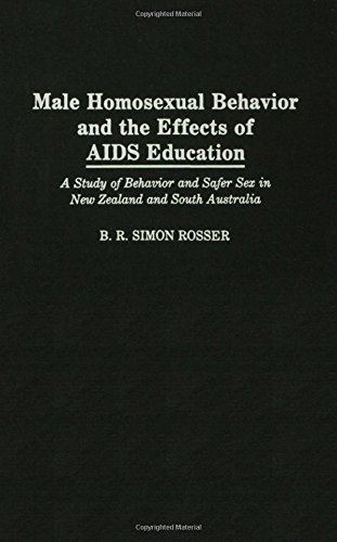 male homosexual behavior and the effects of aids education a study of behavior and safer sex in new zealand and