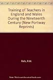 The training of teachers in England and Wales during the nineteenth century