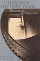 Through the Open Door: Secrets of Self-Hypnosis