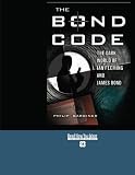 The Bond Code: The Dark World of Ian Fleming and James Bond: Easyread Super Large 18pt Edition
