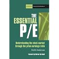 The Essential P/E: Understanding the stockmarket through the price-earnings ratio (Harriman Finance Essentials)