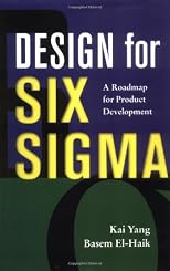 Design for Six Sigma : A Roadmap for Product Development