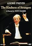 Andre Previn: The Kindness of Strangers -  A Portrait by Tony Palmer