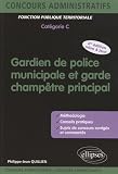 Gardien de police municipale et garde champ�tre principal