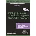 Gardien de police municipale et garde champ�tre principal