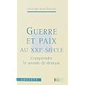 Guerre et Paix au XXIe si�cle