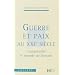 Guerre et Paix au XXIe si�cle