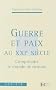 Guerre et Paix au XXIe si�cle