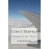 Luba's Travels ~ Luba Ruzicka