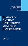 Handbook of Ambient Intelligence and Smart Environments