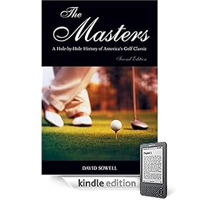 The Masters: A Hole-by-Hole History of America's Golf Classic, Second Edition