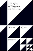 The Myth of Sisyphus: And Other Essays