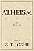 Atheism: A Reader