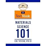 Materials Science 101: The TextVook
