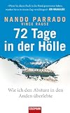 72 Tage in der H&ouml;lle: Wie ich den Absturz in den Anden &uuml;berlebte - Nando Parrado, Vince Rause