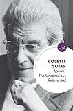 Lacan : the unconscious reinvented