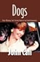 DOGS: Heart-Warming, Soul-Stirring Stories of Our Canine Companions