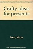 Crafty ideas for presents