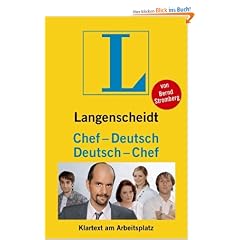 Langenscheidt Chef - Deutsch / Deutsch - Chef: Klartext am Arbeitsplatz