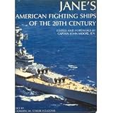 Jane's American fighting ships of the 20th century